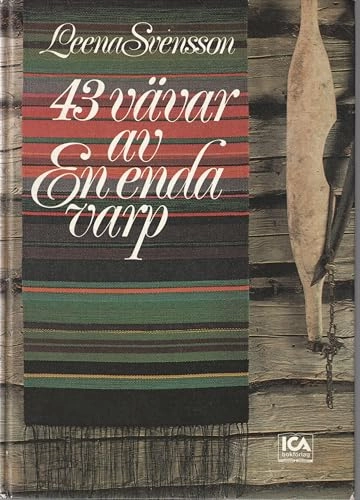 43 vävar av en enda varp; Leena Svensson; 1980