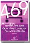 469 snabba tips som ökar försäljningen i din internetbutik; Stefan Ekberg; 2008