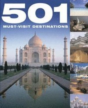 501 must-visit destinations; Polly Manguel, Emma Beare; 2006