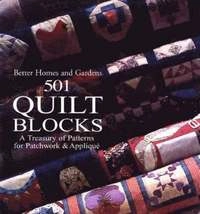 501 Quilt Blocks: A Treasury of Patterns for Patchwork and Applique; Better Homes, Joan Lewis, Lynette Chiles; 2002