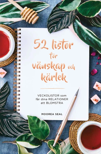 52 listor för vänskap och kärlek : veckolistor; Moorea Seal; 2019