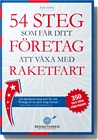 54 steg som får ditt företag att växa med raketfart; Stefan Ekberg; 2011
