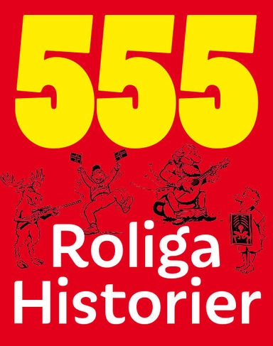555 roliga historier; Tommy Östman, Tommy Östman; 2015