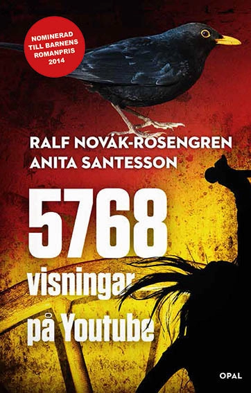 5768 visningar på Youtube; Ralf Novák-Rosengren, Anita Santesson; 2014