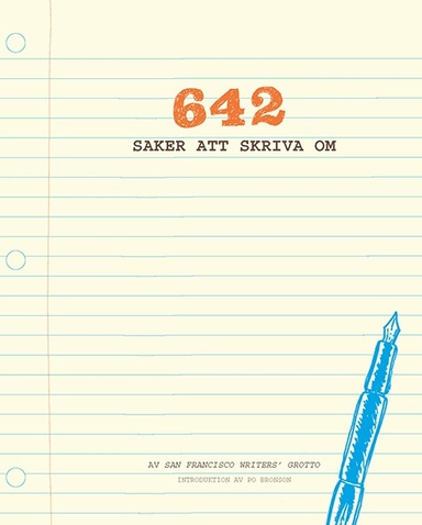 642 saker att skriva om; The San Francisco Writers  Grotto; 2016