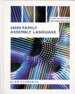 68000 family assembly language; Alan Clements; 1993