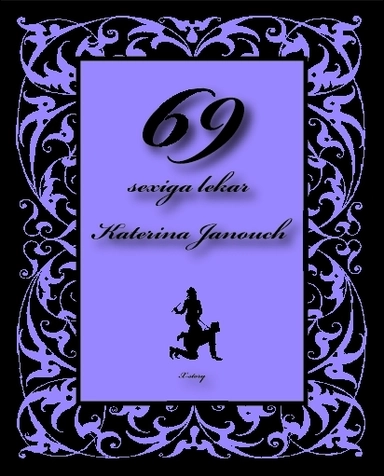 69 sexiga lekar; Katerina Janouch; 2008