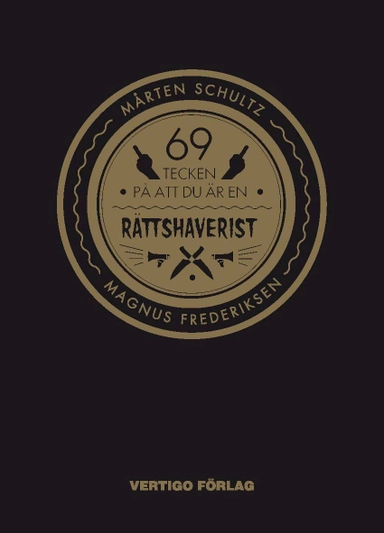 69 tecken på att du är en rättshaverist