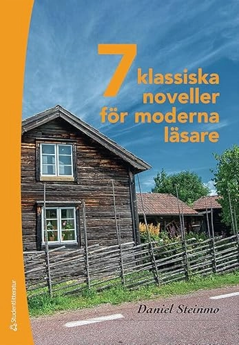 7 klassiska noveller för moderna läsare; Daniel Steinmo; 2014