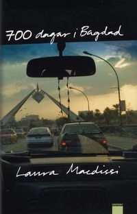 700 dagar i Bagdad; Laura Macdissi; 2009