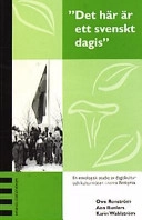 ¿7FDet här är ett svenskt dagis": en etnologisk studie av dagiskultur och kulturmöten i norra BotkyrkaMångkulturellt centrum, ISSN 1401-2316
