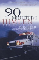 90 minuter i himlen. Medföljande CD; Cecil Murphey, Don Piper; 2004