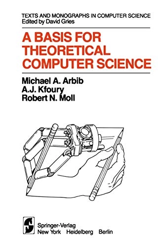 A basis for theoretical computer science; Michael A. Arbib; 1981