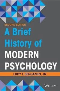 A Brief History of Modern Psychology; Benjamin Jr.; 2014