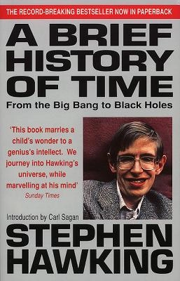 A brief history of time : from the big bang to black holes; Stephen Hawking; 1989