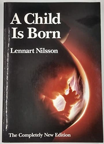 A Child is Born; Lennart Nilsson