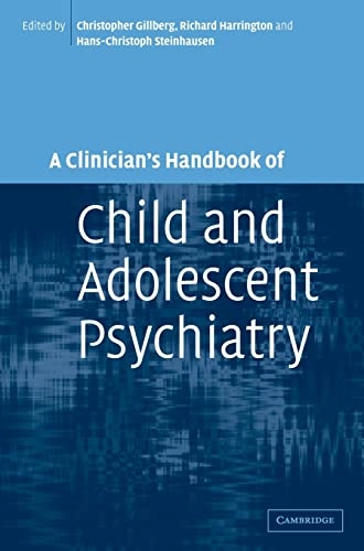 A clinician's handbook of child and adolescent psychiatry