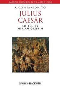 A Companion to Julius Caesar; Miriam Griffin; 2015