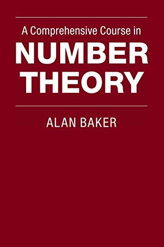 A comprehensive course in number theory; Alan Baker; 2012