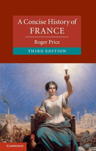 A Concise History of France [Elektronisk resurs]