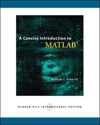A concise introduction to MATLAB; Palm; 2008