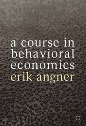A Course in Behavioral Economics