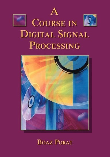 A Course in Digital Signal Processing; Boaz Porat; 1996