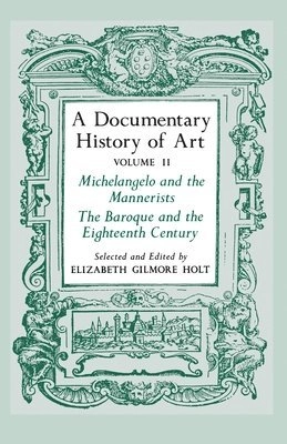 A documentary history of art; Elizabeth Gilmore Holt; 1982