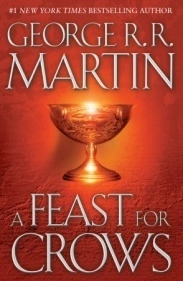 A Feast for Crows; George R. R. Martin; 2004