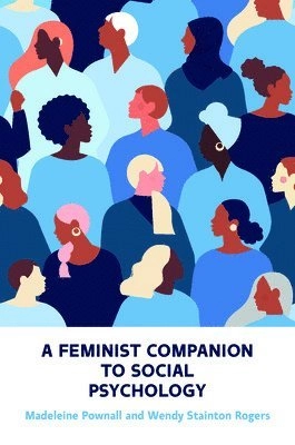 A feminist companion to social psychology; Madeleine Pownall; 2021