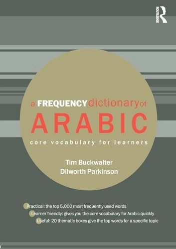 A frequency dictionary of Arabic : core vocabulary for learners; Tim Buckwalter; 2011