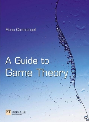 A guide to game theory; Fiona. Carmichael; 2005