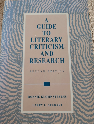 A guide to literary criticism and research; Bonnie Klomp Stevens; 1992
