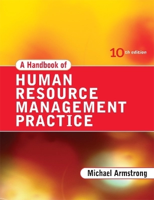 A Handbook of Human Resource Management PracticeArmstrong's Handbook of Human Resource Management SeriesGale virtual reference libraryKogan Page SeriesNew horizons in management