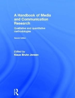 A handbook of media and communication research : qualitative and quantitative methodologies; Klaus Bruhn Jensen; 2012