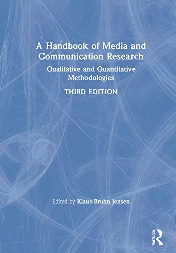 A handbook of media and communication research : qualitative and quantitative methodologies