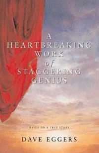 A heartbreaking work of staggering genius : Mistakes we knew we were making