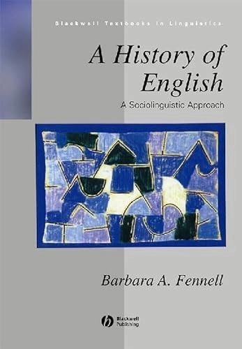 A history of English : a sociolinguistic approach