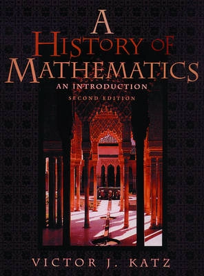 A history of mathematics : an introduction; Victor J. Katz; 1998