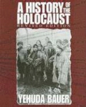 A history of the Holocaust; Yehuda Bauer; 2001