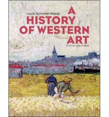 A History of Western Art; Laurie Adams; 2010