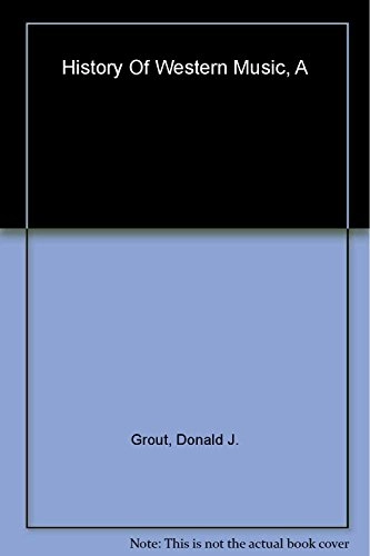 A history of western music; Donald Jay Grout, Claude V. Palisca; 2024