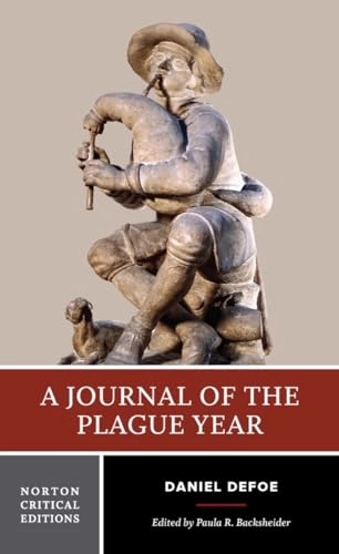 A journal of the plague year : authoritative text, backgrounds, contexts, critisicm