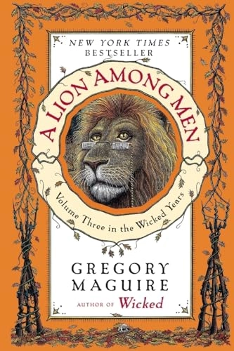 A lion among men; Gregory. Maguire; 2009