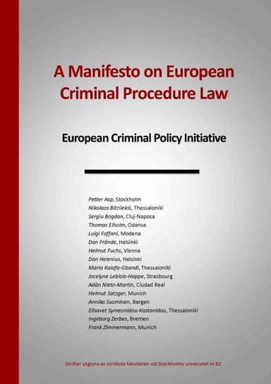 A manifesto on european criminal procedure law : european criminal policy initiative