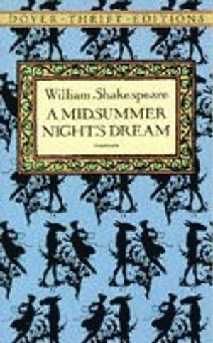 A midsummer night's dream; William Shakespeare; 1594