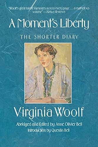 A moment's liberty : the shorter diary; Virginia Woolf, Anne Olivier Bell; 1992