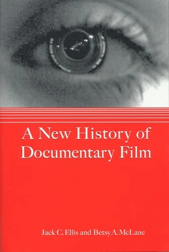 A new history of documentary film; Jack C. Ellis; 2005