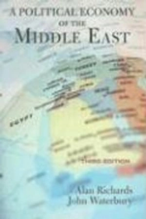 A political economy of the Middle East; Alan Richards; 2008