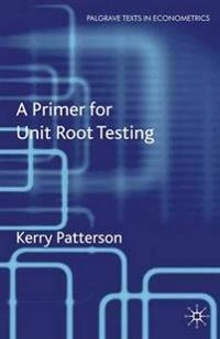 A primer for unit root testing; Kerry David Patterson; 2010